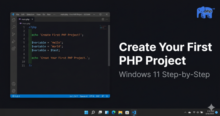 How to Create a PHP Project on Windows 11 (Beginner's Guide)