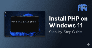 Step-by-step guide to install PHP on Windows 11 showing Command Prompt with PHP version output